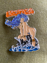 Load image into Gallery viewer, Bodē Broad Erotica Pin LIMITED EDITION